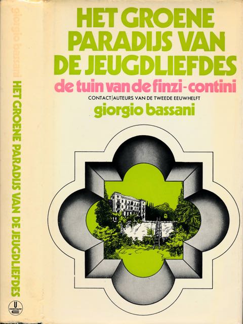 Bassani, Giorio - Het Groene Paradijs van de Jeugdliefdes: De tuin van de Finzi-Contini.