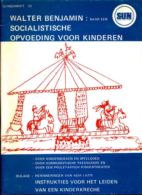 Benjamin, Walter - Naar een Socialistische opvoeding voor Kinderen.