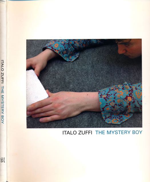 Zuffi, Italo & Cerizza, Luca et al - The Mystery Boy.