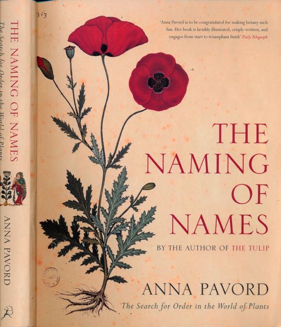 Pavord, Anna - The Naming of Names: The search for order in the world of Plants.