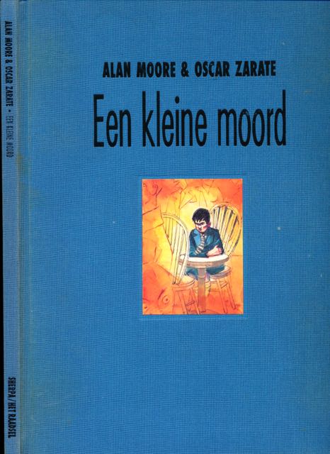Moore, Alan & Oscar Zarate - Een kleine Moord.