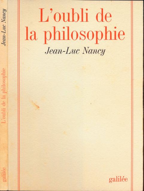 Nancu, Jean-Luc - L'Oubli de la Philosophie.