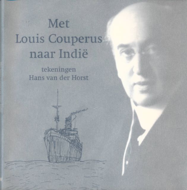Couperus, Louis - Met Louis Couperus naar Indie.
