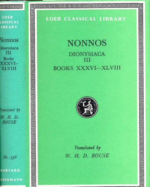 Nonnos - Dionysiaca III: Books XXXVI-XLVIII.
