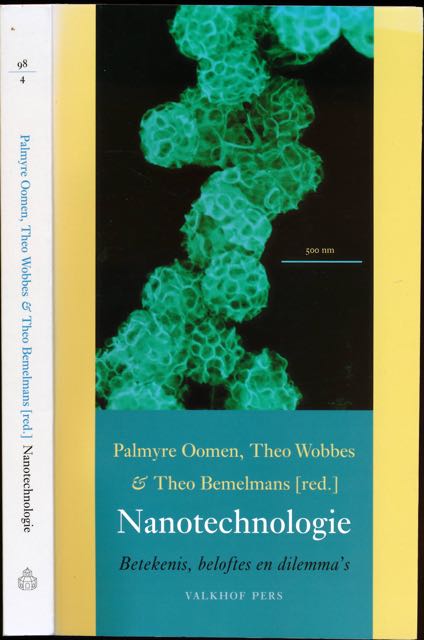 Oomen, Palmyre e.a. (red.) - Nanotechnologie: Betekenis, belofte en dilemma's.