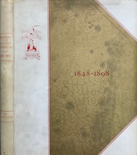 Verhellouw, H.J - Geschiedenis van het Delftsch Studentencorps 1848-1898.