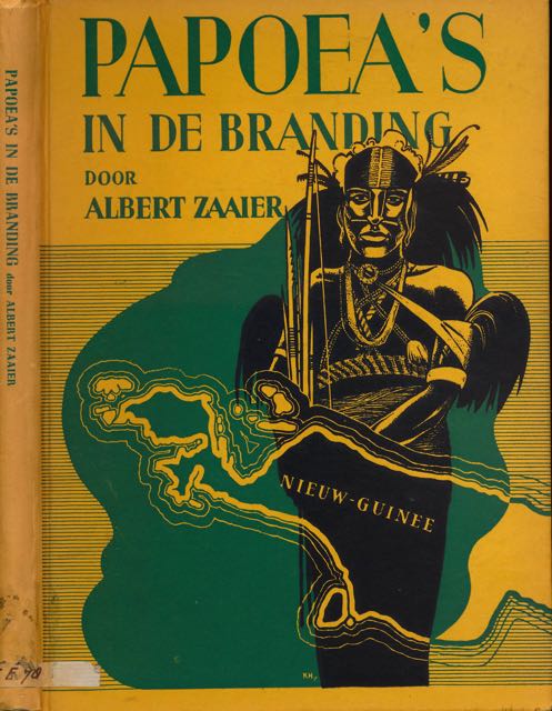 Zaaier, Albert. (Ps.v. Albert J. de Neef) - Papoea's in de Branding: Een verhaal uit Nieuw-Guinee.