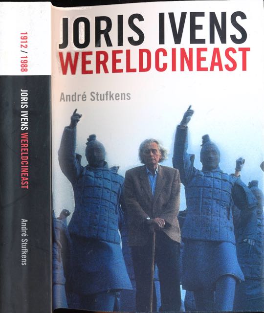 Stufkens, Andr - Joris Ivens Wereldcineast.