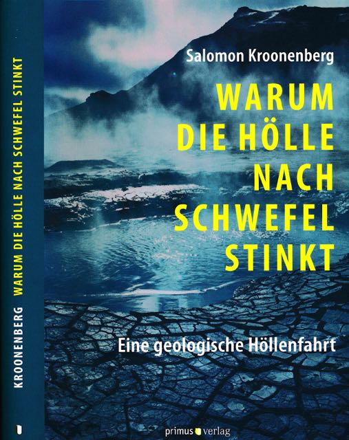 Kroonenberg, Salomon - Warum die Hlle nach Schwefel stinkt: Eine geologischen Hllenfart.