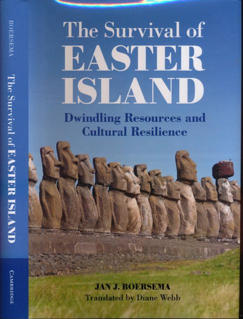 Boersema, Jan J - The Survival of Easter Island: Dwindling resources and cultural resilience.