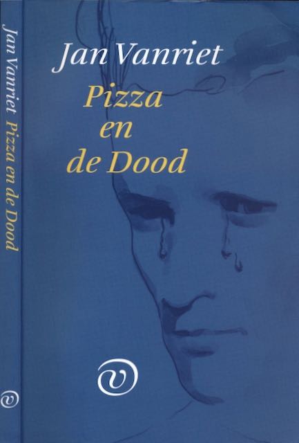 Vanriet, Jan - Pizza en de Dood: Gedichten uit de quarantaine.