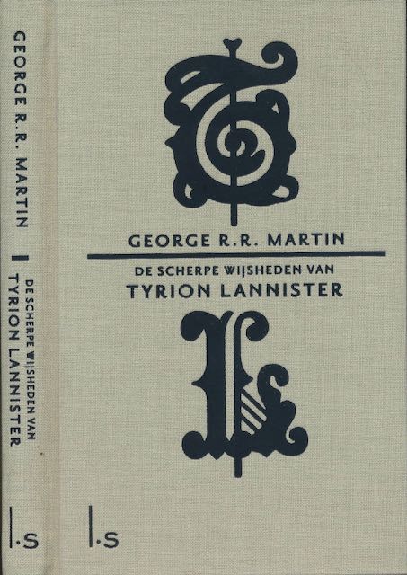 Martin, George R.R - De Scherpe Wijsheden van Tyron Lannister.