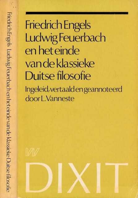 Engels, Friedrich - Ludwig Feuerbach en het einde van de klassieke Duitse filosofie.