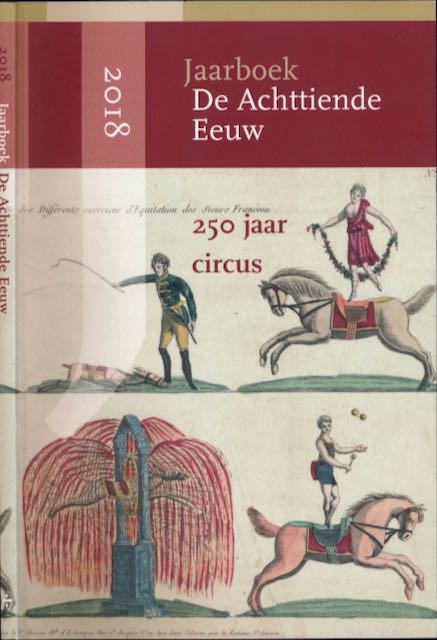 Adams, Sarah, Thomas H. von der Dunk, Elwin Hofman e.a. (red.) - Jaarboek De Achttiende eeuw: 250 jaar Circus.
