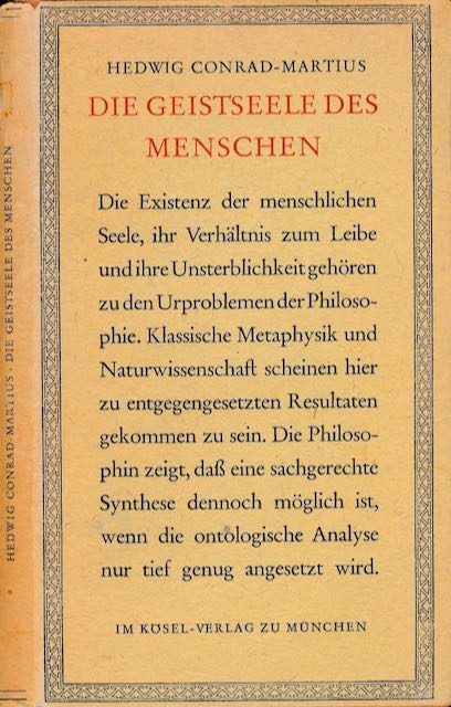 Conrad-Martius, Hedwig - Die Geistseele des Menschen.