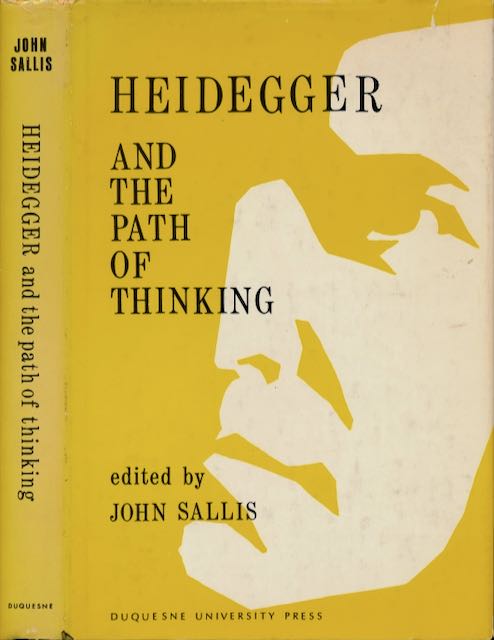 Sallis, John (editor) - Heidegger and the Path of Thinking.