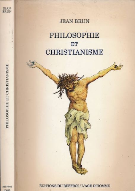 Brun, Jean. - Philosophie et Christianisme.