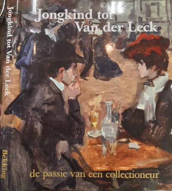 Kamerbeek, Cees & Jarmila Kamerbeek, Marjan de Man, Onno Maurer - Jongkind tot van der Leck: De passie van een collectioneur.