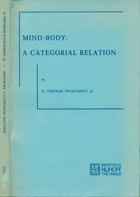 Engelhart, H. Tristram Jr - Mind-Body: A categorial relation.