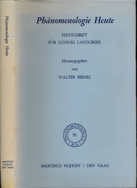  - Phnomenonologie Heute: Festschrift fr Ludwig Landgrebe.