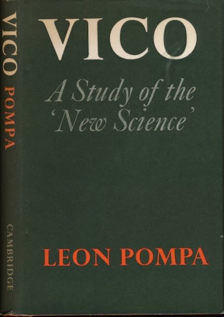 Pompa, Leon - Vico: A study of the 'New Science'.