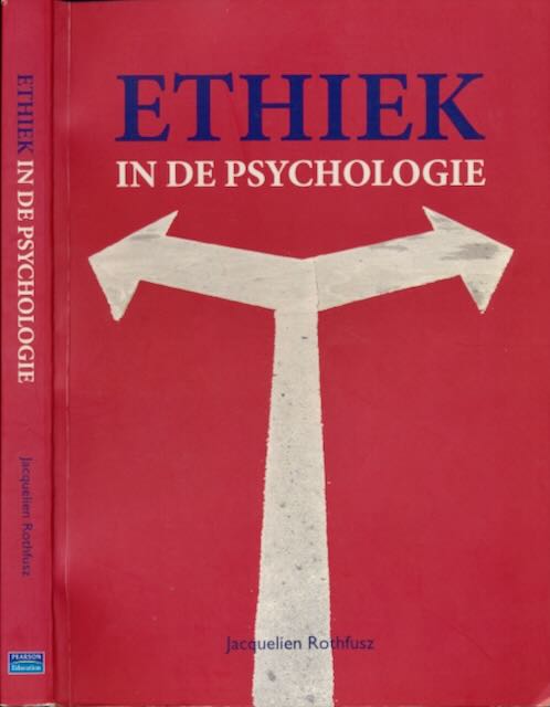 Rothfusz, Jacquelien - Ethiek in de Psychologie.