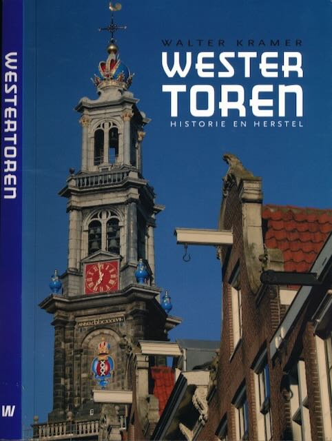 Kramer, Walter - Westertoren: Historie en herstel.