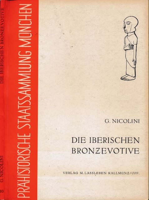 Nicolini, Grard - Die Iberischen Bronzevotive.