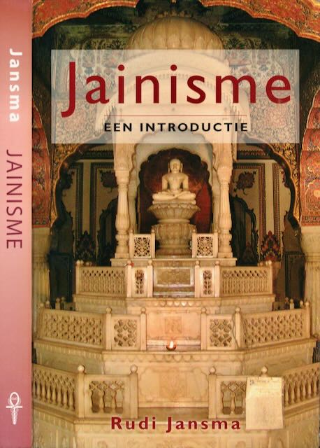 Jansma, Rudi - Jainisme: Een introductie.