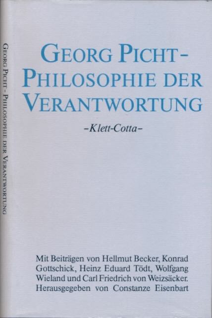 Eisenbart, Constanze (Herausgeber) - Georg Picht: Philosophie der Verantwortung.