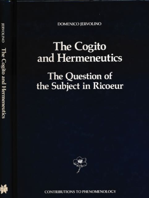 Jervolino, Domenico - The Cogito and Hermeneutics: The question of the subject in Ricoeur.