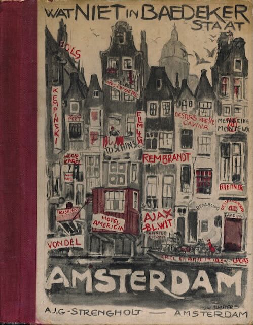 Keizer-Prins, M. & Strengholt, A.J.G. & Vlucht, W. de (samengesteld en voorwoord) - Het Boek van Amsterdam.
