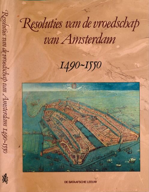  - Resoluties van de Vroedschap van Amsterdam.
