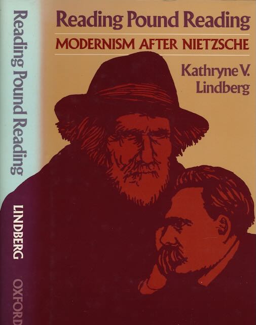 Lindberg, Kathryne V - Reading Pound Reading: Modernism after Nietzsche.