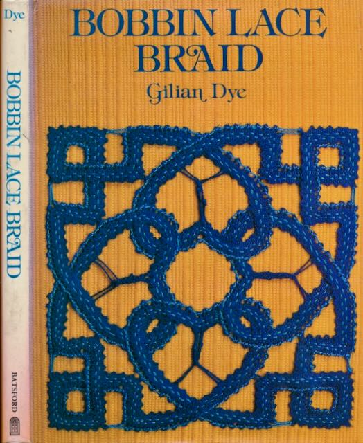 Dye, Gilian. - Bobbin Lace Braid.