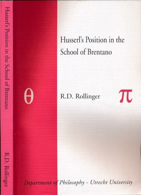 Rollinger, R.D. - Husserl's Position in the School of Brentano.
