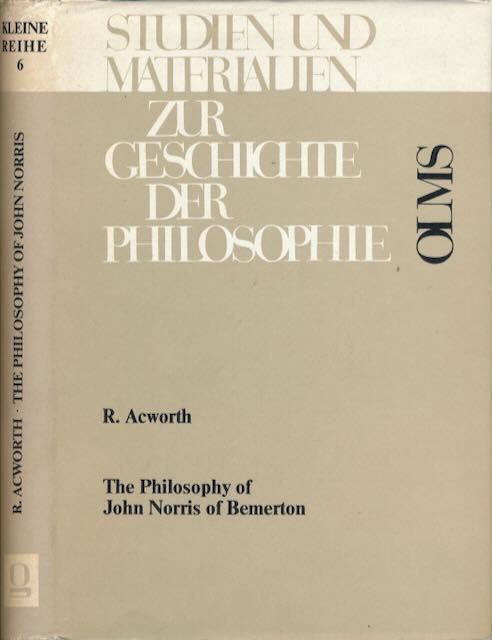 Acworth, Richard. - The Philosophy of John Norris of Bemerton (1657 - 1712).