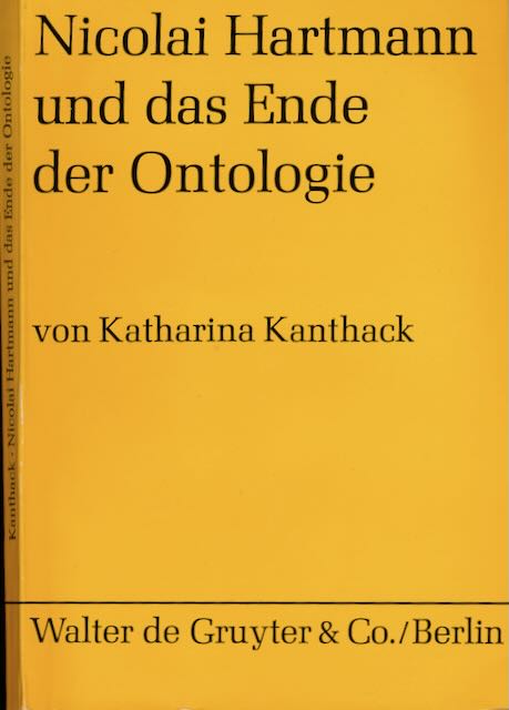 Kanthack, Katharina - Nicolai Hartmann und das Ende der Ontologie.