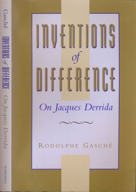 Gasch, Rodolphe - Inventions of Difference: On Jacques Derrida.