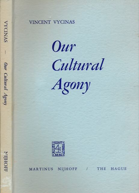 Vycinas, Vincent - Our Cultural Agony.
