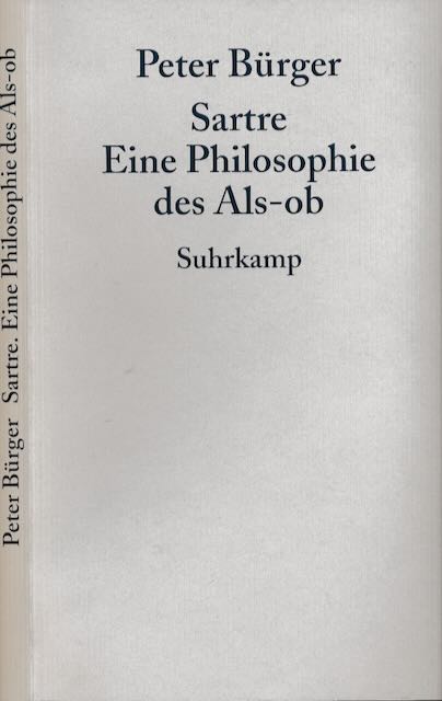 Brger, Peter - Sartre: Ein Philosophie des Als-ob.