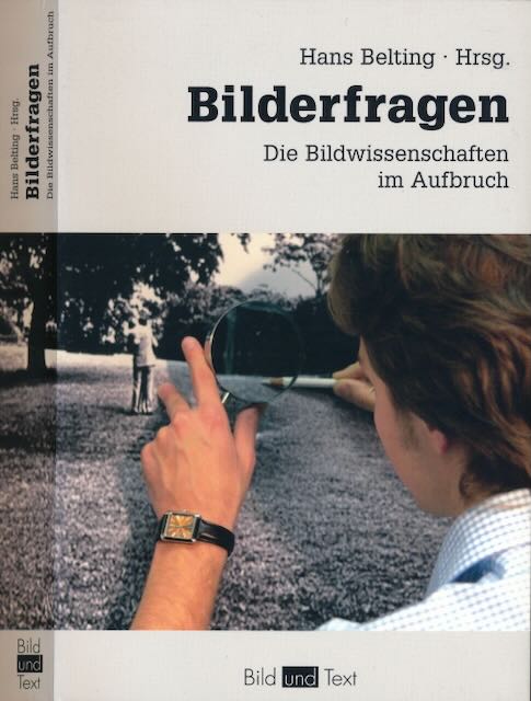 Belting, Hans (Hg.) - Bilderfragen: Die Bildwissenschaften im Aufbruch.