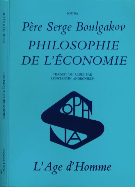 Boulgakov, Pre Serge - La Philosophie de l'Economie.
