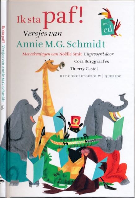 Schmidt, Annie M.G. - Ik Sta Paf! Een speciale uitgave ter gelegenheid van het 125-jarig jubileum van Het Concertgebouw.