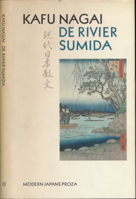 Nagai, Kafu - De Rivier Sumida: Verhaal van de oostkant van de rivier.