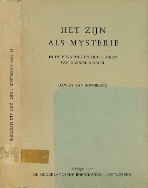 Sonsbeeck, Emilie Suzette Jacoba Maria van - Het Zijn als Mysterie in de Ervaring en het Denken van Gabriel Marcel.