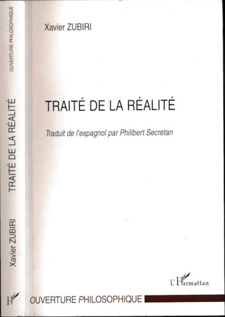 Zubiri, Xavier - Trait de la Ralit.