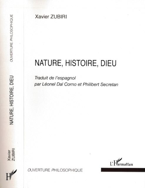 Zubiri, Xavier - Nature, Histoire, Dieu.