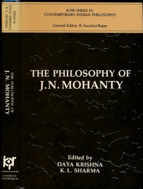 Krishna, Daya & K.L. Sharma (editors) - The Philosophy of J.N. Mohanty.