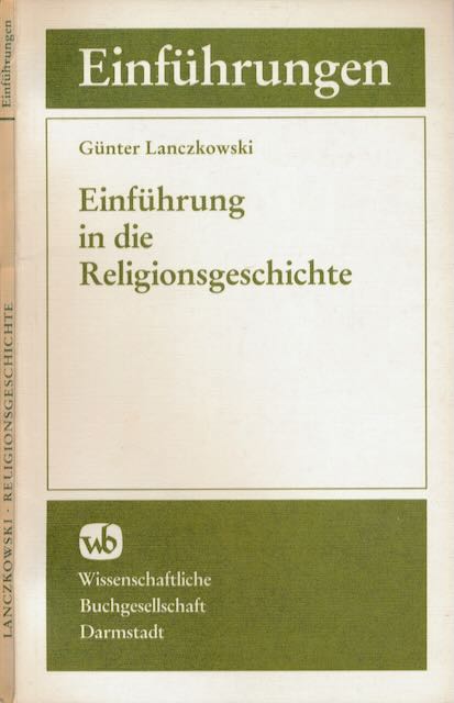Lanczkowski, Gnter - Einfhrung in die Religionsgeschichte.